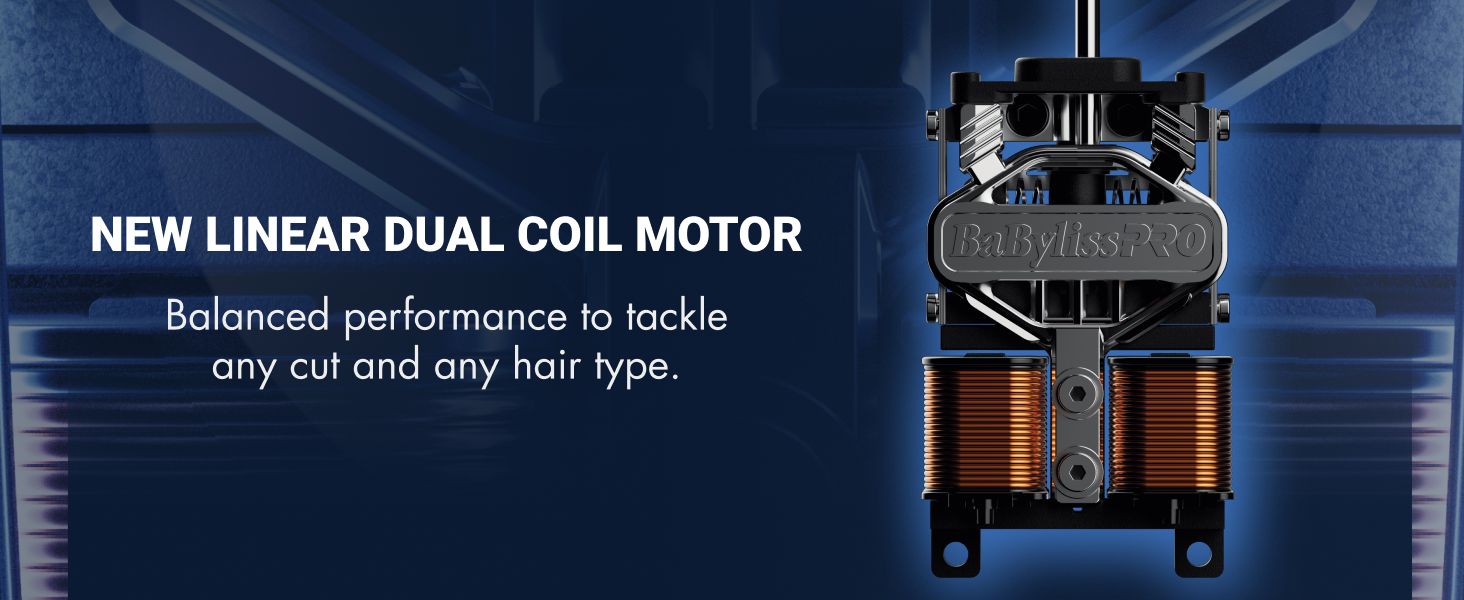 new linear dual coil motor with balanced performance to tackle any cut and any hair type